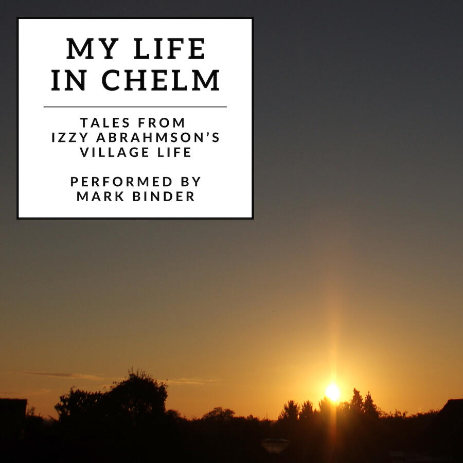My Life in Chelm - a show